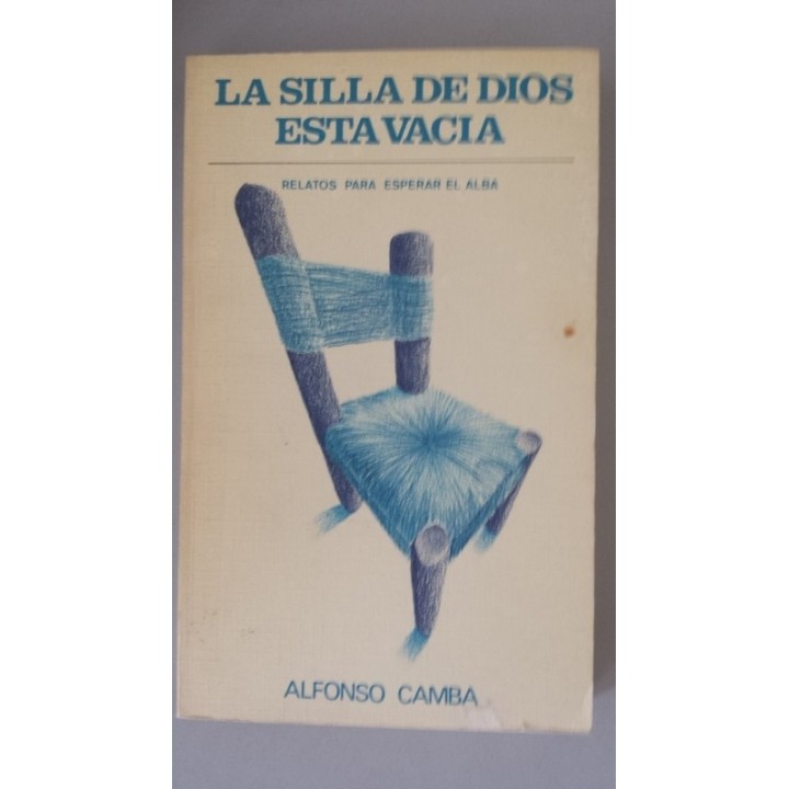 La silla de Dios está vacía (Relatos para esperar el alba)